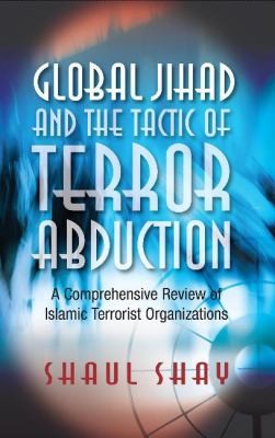 Global Jihad  the Tactic of Terror Abduction