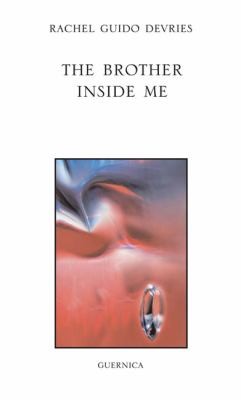 The Brother Inside Me
            
                Essential Poets Guernica