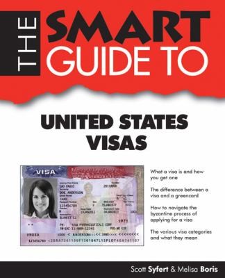 The Smart Guide To United States Visas