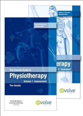 The Concise Guide To Physiotherapy Assessment And Treatment