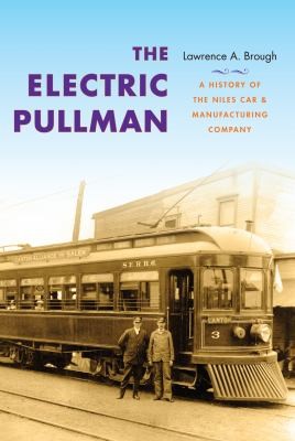 The Electric Pullman
            
                Railroads Past and Present