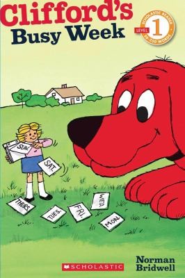 Cliffords Busy Week
            
                Scholastic Reader Clifford  Level 1