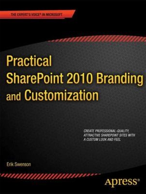 Practical Sharepoint 2010 Branding And Customization