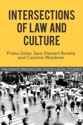 Intersections of Law and Culture
            
                Palgrave MacMillan SocioLegal Studies