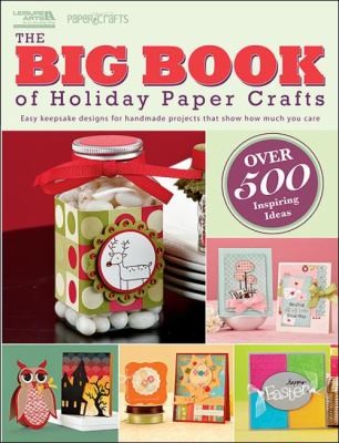 The Big Book Of Holiday Paper Crafts