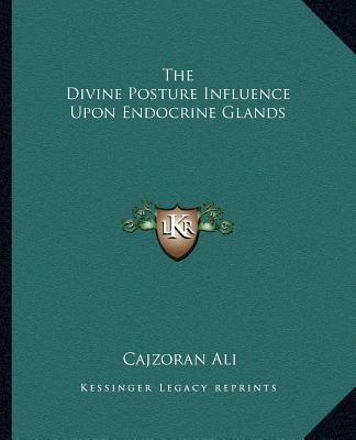 The Divine Posture Influence Upon Endocrine Glands