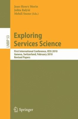 Exploring Services Science
            
                Lecture Notes in Business Information Processing