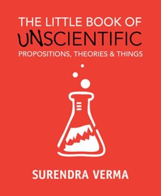 Little Book Of Unscientific Propositions Theories And Things