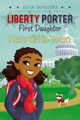 New Girl in Town
            
                Liberty Porter First Daughter