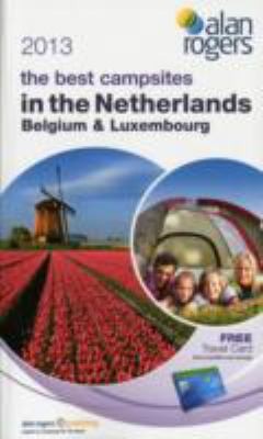 The Best Campsites in Netherlands Belgium  Luxembourg