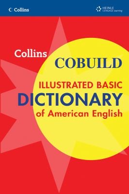 Collins COBUILD Illustrated Basic Dictionary of American English
            
                Collins COBUILD Dictionaries