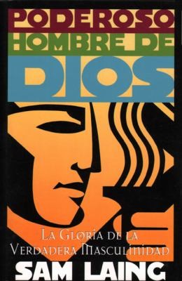 Poderoso Hombre de Dios Mighty Man of God Spanish Edition