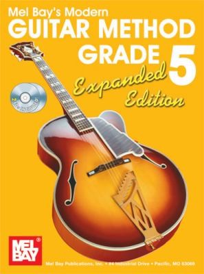 Modern Guitar Method Grade 5 With 2 CDs
            
                Modern Guitar Method Mel Bay