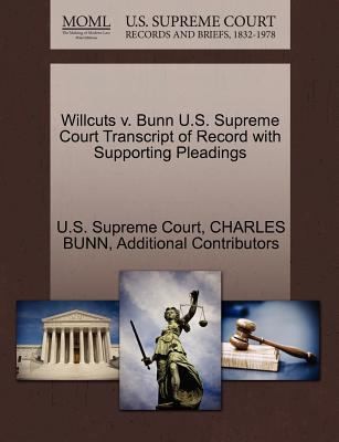 Willcuts V Bunn US Supreme Court Transcript of Record with Supporting Pleadings
