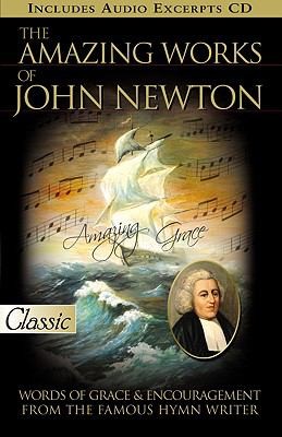 The Amazing Works of John Newton With CD Audio
            
                Pure Gold Classics