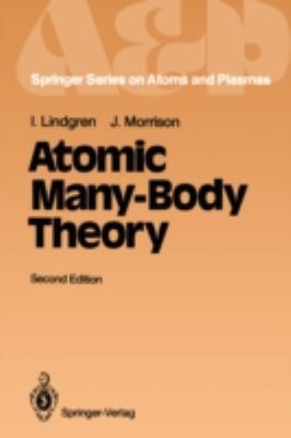Atomic ManyBody Theory
            
                Springer Series on Atomic Optical and Plasma Physics