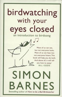 Birdwatching with Your Eyes Closed