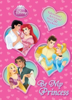 Be My Princess
            
                Disney Princess Golden Books