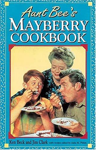 Aunt Bee's Mayberry Cookbook