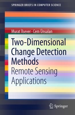 TwoDimensional Change Detection Methods
            
                Springerbriefs in Computer Science