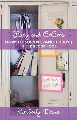 Lucy and Cecees How to Survive and Thrive in Middle School