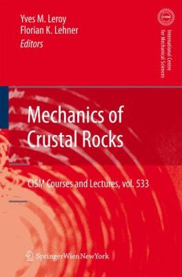 Mechanics of Crustal Rocks
            
                CISM International Centre for Mechanical Sciences