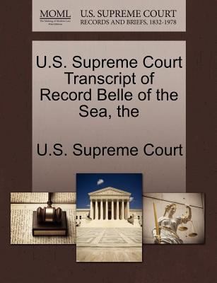 The US Supreme Court Transcript of Record Belle of the Sea