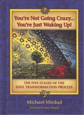 Youre Not Going Crazy Youre Just Waking Up