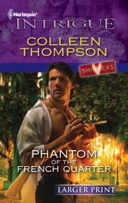 Phantom of the French Quarter
            
                Harlequin Larger Print Intrigue