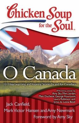 Chicken Soup for the Soul O Canada
            
                Chicken Soup for the Soul Chicken Soup for the Soul