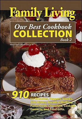 Family Living Our Best Cookbook Collection Book 2