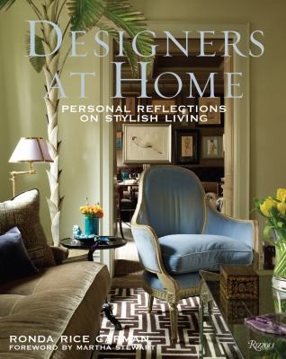 Designers at Home Personal Reflections on Stylish Living