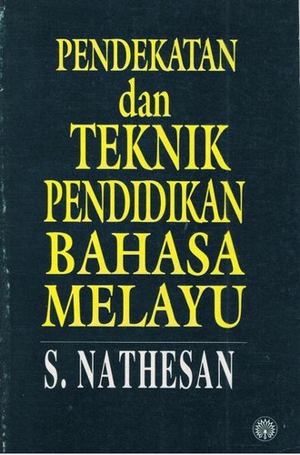 Pendekatan Dan Teknik Pendidikan Bahasa Melayu