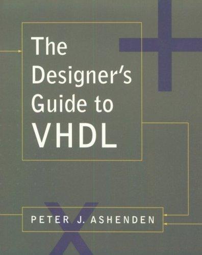 The designer's guide to VHDL