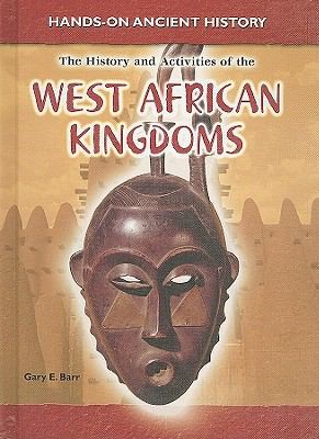 History And Activities Of The West African Kingdoms