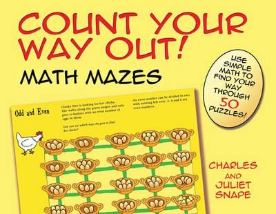 Count Your Way Out Math Mazes Use Simple Math To Find Your Way Through 50 Puzzles