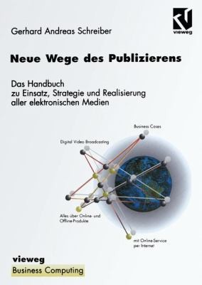 Neue Wege Des Publizierens Ein Handbuch Zu Einsatz Strategie Und Realisierung Aller