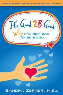 Its Good 2b Good Why Its Not Bad To Be Good