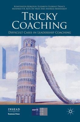 Tricky Coaching Difficult Cases In Leadership Coaching
