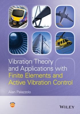 Vibration Theory And Applications With Finite Elements
