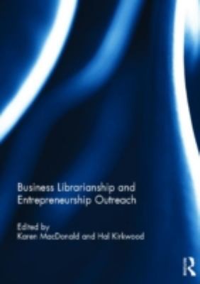 Business Librarianship And Entrepreneurship Outreach