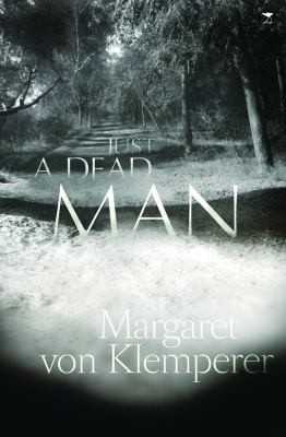 Just A Dead Man