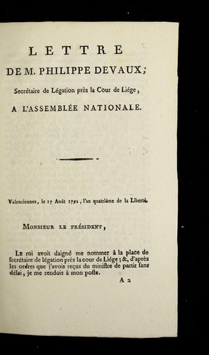 Lettre de M. Philippe Devaux, secre taire de le gation pre  s la cour de Lie ge, a   l'Assemble e nationale