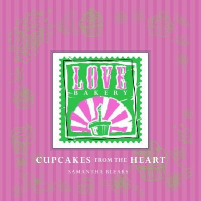 Love Bakery Cupcakes From The Heart
