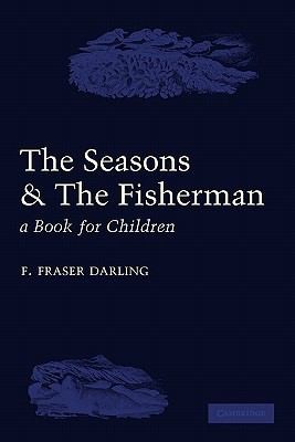 The Seasons And The Fisherman A Book For Children