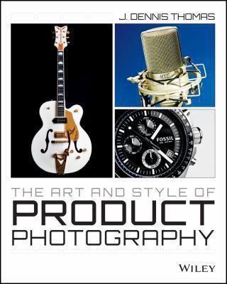 The Art And Style Of Product Photography