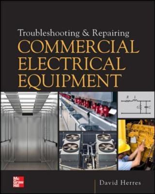 Troubleshooting And Repairing Commercial Electrical Equipment