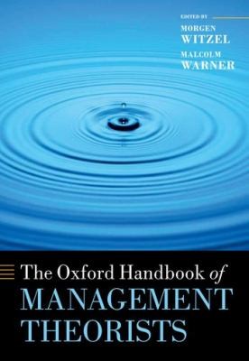 The Oxford Handbook of Management Theorists
            
                Oxford Handbooks in Business and Management