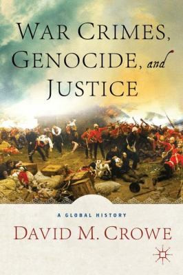 War Crimes Genocide And Justice A Global History