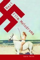 Nazi Film Melodrama